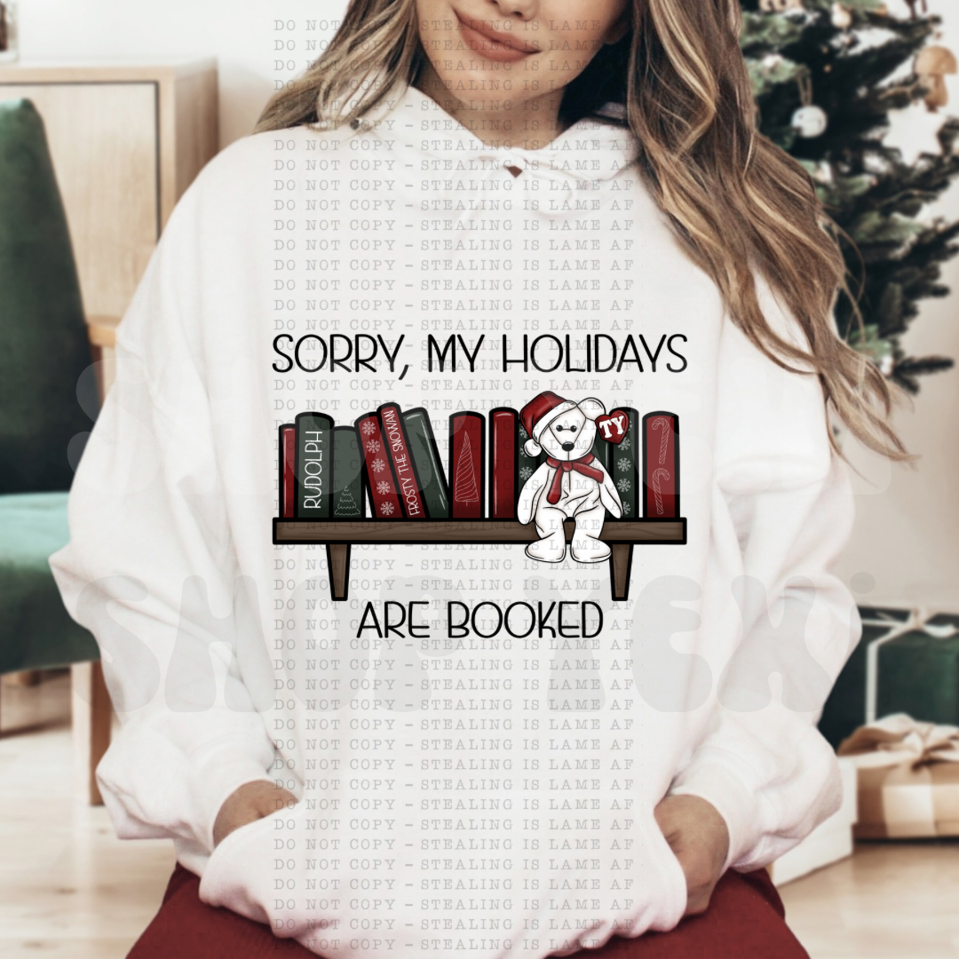 Sorry, My Holidays Are Booked TY Crewneck Sweatshirt